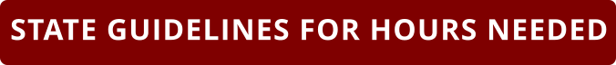 STATE GUIDELINES FOR HOURS NEEDED